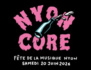 20 JUIN 2026 – FETE DE LA MUSIQUE DE NYON – SCENE TENUE PAR NYONCORE