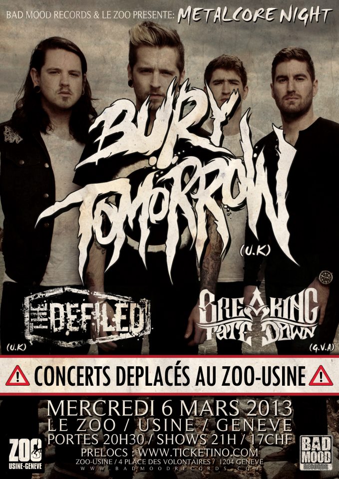 Bury Tomorrow - The Defiled - Breaking Fate Down - 06-03-13 - Zoo, Usine, Geneva