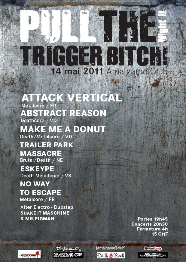 FLYER PULL THE TRIGGER BITCH VOL 2, AMALGAME, YVERDON FLYER PULL THE TRIGGER BITCH VOL 2, AMALGAME, YVERDON
