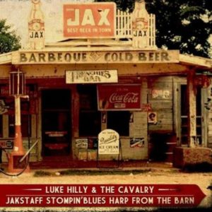 luke hilly & the cavalry - jakstaff sompin blues harp from the barn - cover cd