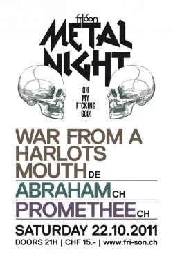oh my fucking god, fri-son, fribourg, promethee, war from a harlots mouth, abraham oh my fucking god, fri-son, fribourg, promethee, war from a harlots mouth, abraham