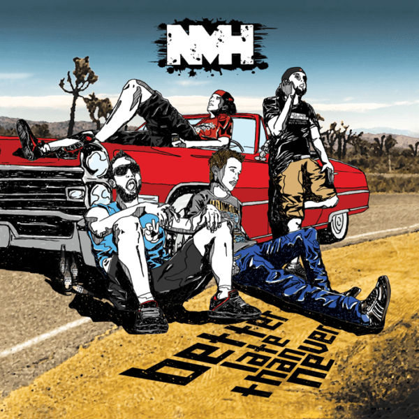 NMH - BETTER LATE THAN NEVER