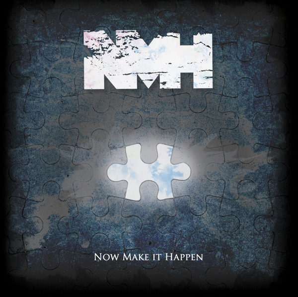 NMH - Now Make It Happen - Cover